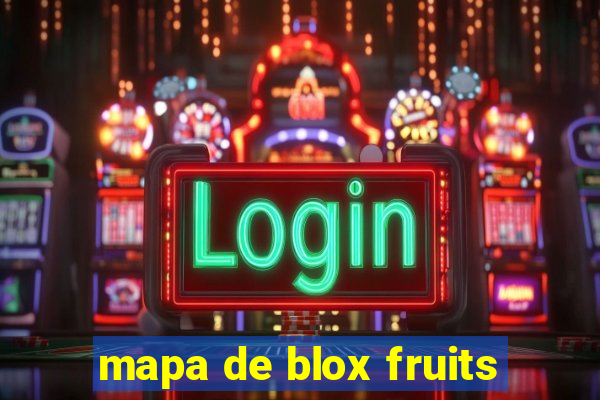 mapa de blox fruits